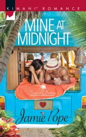 Mine At Midnight (Tropical Destiny, Book 3)