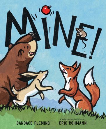 Mine! - Candace Fleming