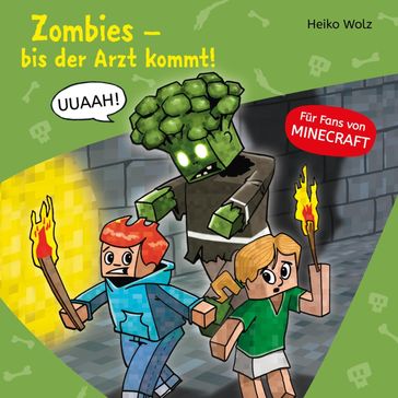 Minecraft 1: Zombies, bis der Arzt kommt! - MINECRAFT - Julian Horeyseck - Heiko Wolz