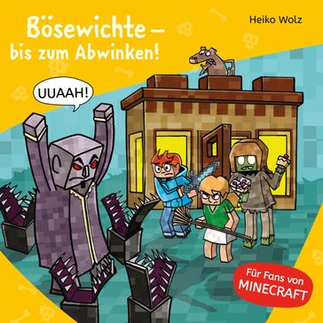 Minecraft 5: Bösewichte  bis zum Abwinken! - Julian Horeyseck - MINECRAFT - Heiko Wolz