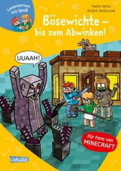 Minecraft 5: Bösewichte  bis zum Abwinken!