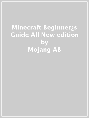 Minecraft Beginner¿s Guide All New edition - Mojang AB