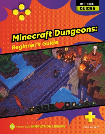 Minecraft Dungeons: Beginner's Guide - Josh Gregory