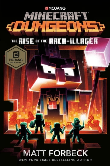 Minecraft Dungeons: The Rise of the Arch-Illager - Matt Forbeck