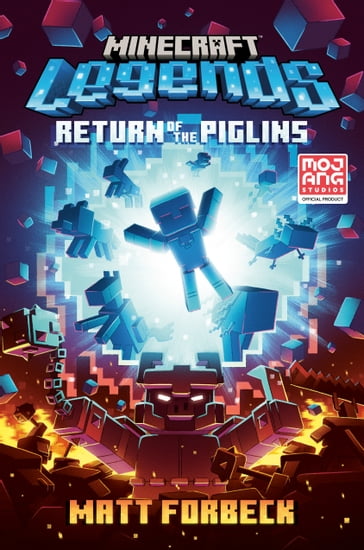 Minecraft Legends: Return of the Piglins - Matt Forbeck