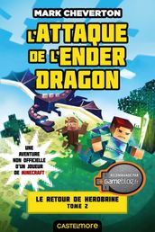 Minecraft - Le Retour de Herobrine, T2 : L Attaque de l Ender Dragon