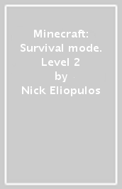 Minecraft: Survival mode. Level 2