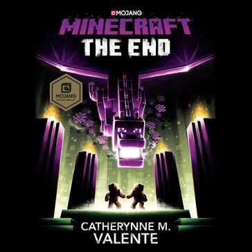 Minecraft: The End - Catherynne M. Valente