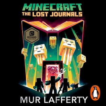 Minecraft: The Lost Journals - Mur Lafferty