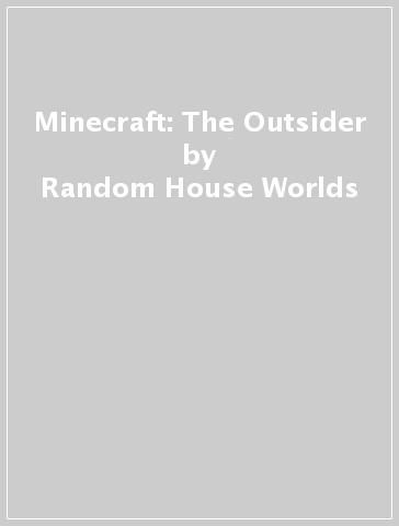 Minecraft: The Outsider - Random House Worlds