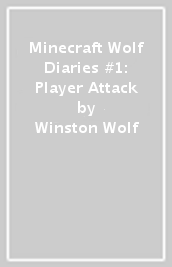 Minecraft Wolf Diaries #1: Player Attack