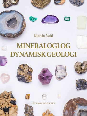 Mineralogi og dynamisk geologi - Martin Vahl