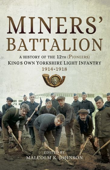 Miners' Battalion - Malcolm Keith Johnson