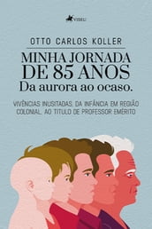 Minha jornada de 85 anos