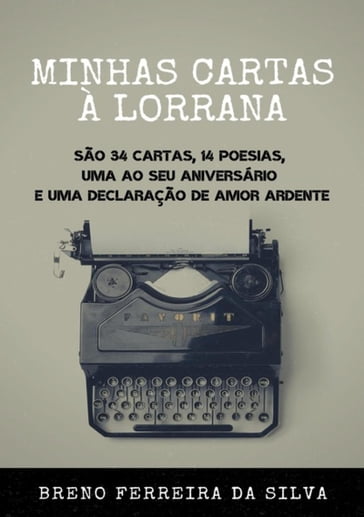 Minhas Cartas À Lorrana - Breno Ferreira Da Silva