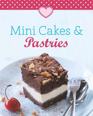 Mini Cakes & Pastries - Naumann & Gobel Verlag