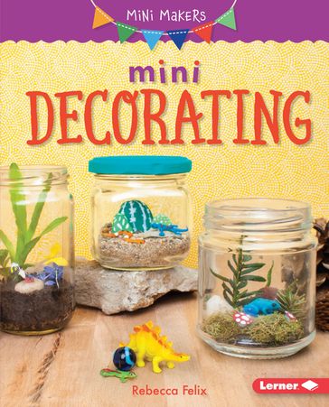 Mini Decorating - Rebecca Felix