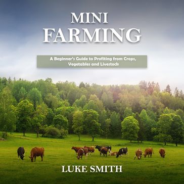Mini Farming - LUKE SMITH