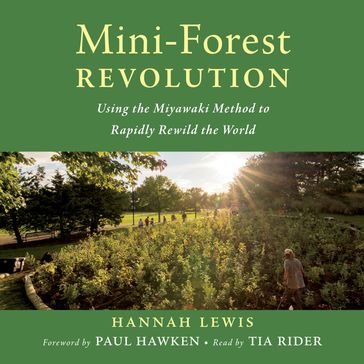 Mini-Forest Revolution - Hannah Lewis