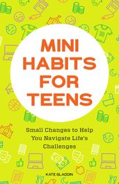 Mini Habits for Teens