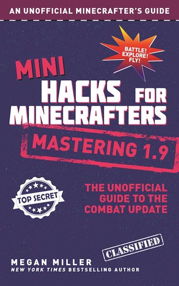 Mini Hacks for Minecrafters: Mastering 1.9 - Megan Miller