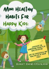 Mini Healthy Habits for Happy Kids