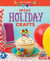 Mini Holiday Crafts