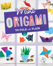 Mini Origami to Fold with Flair