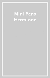 Mini Pens Hermione