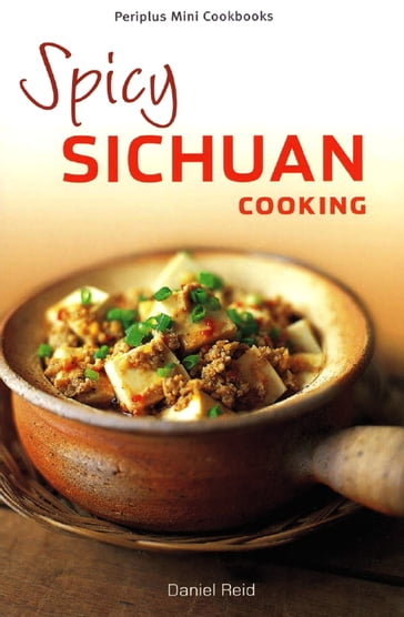 Mini Spicy Sichuan Cooking - Daniel Reid