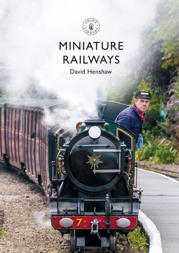 Miniature Railways - David Henshaw