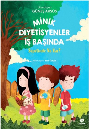 Minik Diyetisyenler  Banda-Sepetinde Ne Var? - Gune Aksus