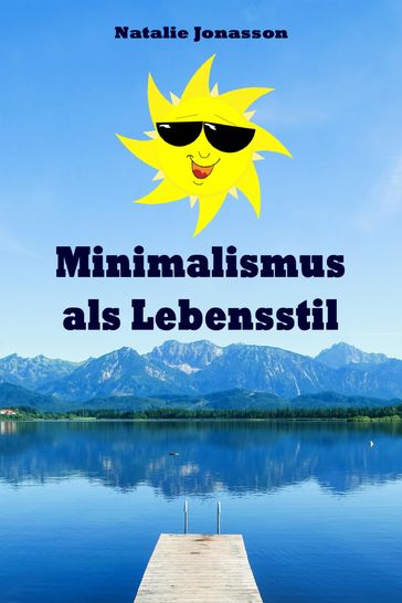 Minimalismus als Lebensstil - Natalie Jonasson