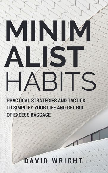 Minimalist Habits - David Wright