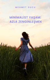 Minimalist Yaam: Azla Zenginlemek