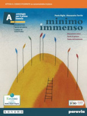 Minimo e immenso. Per il 1° biennio delle Scuole superiori. Con e-book. Con espansione online. Vol. A