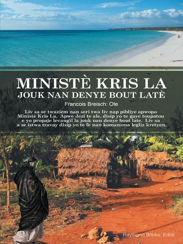 Ministè Kris La Jouk Nan Denye Bout Late - François Breisch: Otè