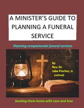 A Minister s Guide to Planning a Funeral Service