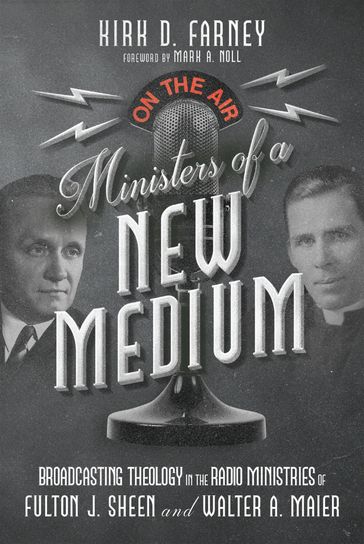 Ministers of a New Medium - Kirk D. Farney