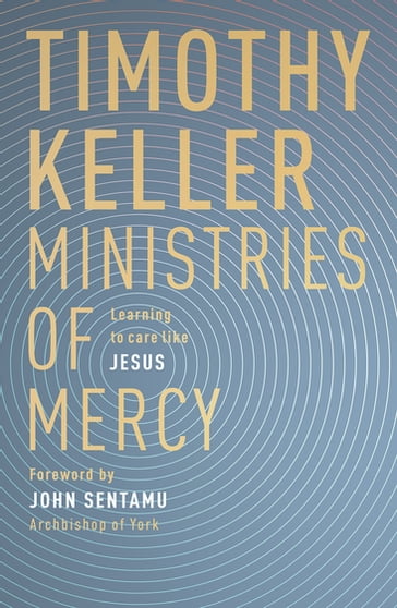 Ministries of Mercy - Timothy Keller