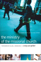Ministry of the Missional Church, The