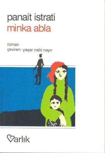 Minka Abla - Panait Istrati - Yaar Nabi (varisleri)