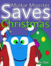 Minkie Monster Saves Christmas