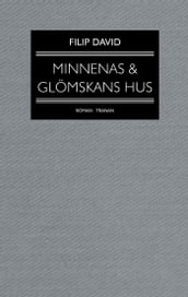 Minnenas och glömskans hus