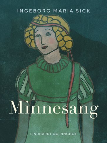 Minnesang - Ingeborg Maria Sick