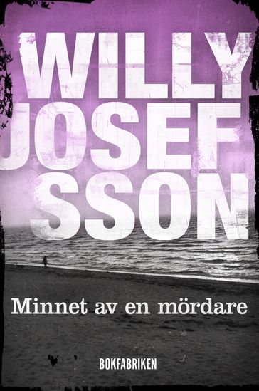 Minnet av en mördare - Willy Josefsson