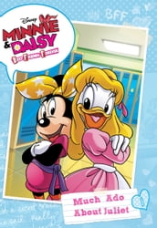 Minnie & Daisy Best Friends Forever: Much Ado About Juliet