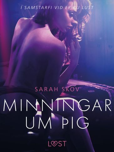 Minningar um þig - Erótísk smásaga - Sarah Skov