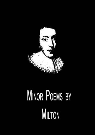 Minor Poems by Milton - John Milton