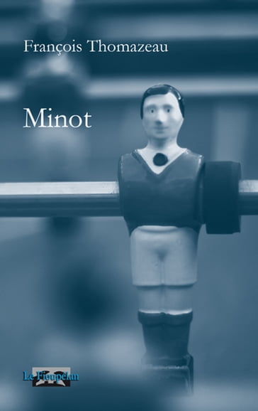 Minot - François Thomazeau